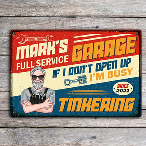If I Don't Open Up I'm Busy Tinkering Personalized Mechanic Metal Sign Gift For Him - Metal Wall Art - GoDuckee