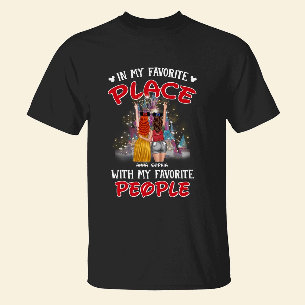 In My Favorite Place With My Favorite People Personalized Friends Shirt Gift For Friends - Shirts - GoDuckee