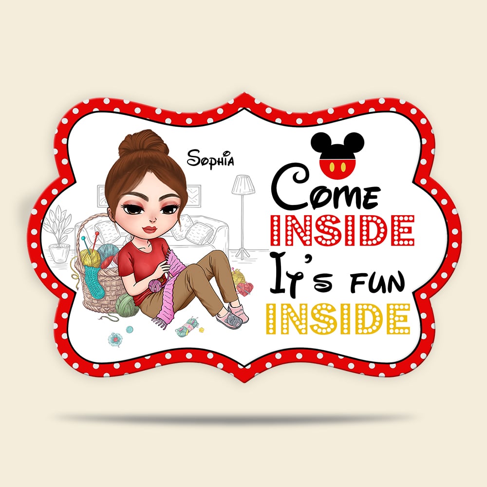 Come Inside It's Fun Inside Personalized Knitting and Crocheting Metal Sign Gift For Knitting Lovers - Metal Wall Art - GoDuckee
