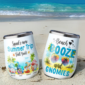 Beach Booze And Gnomies Personalized Beach Tumbler Gift For Family, Friends - Wine Tumbler - GoDuckee