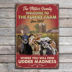 Welcome To The Funny Farm Personalized Dairy Farming Metal Sign Gift For Farmer - Metal Wall Art - GoDuckee