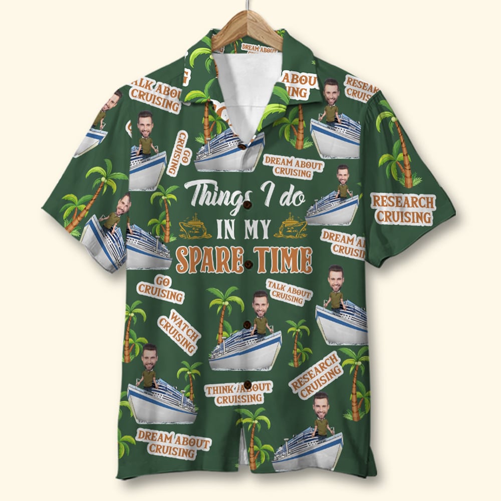 Things I Do In My Spare Time Custom Cruising Photo Hawaiian Shirt, Gift For Cruising Lovers - Hawaiian Shirts - GoDuckee