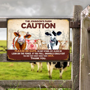 Caution Do Not Stand Sit Climb Or Lean On The Fence Personalized Farming Metal Sign - Metal Wall Art - GoDuckee