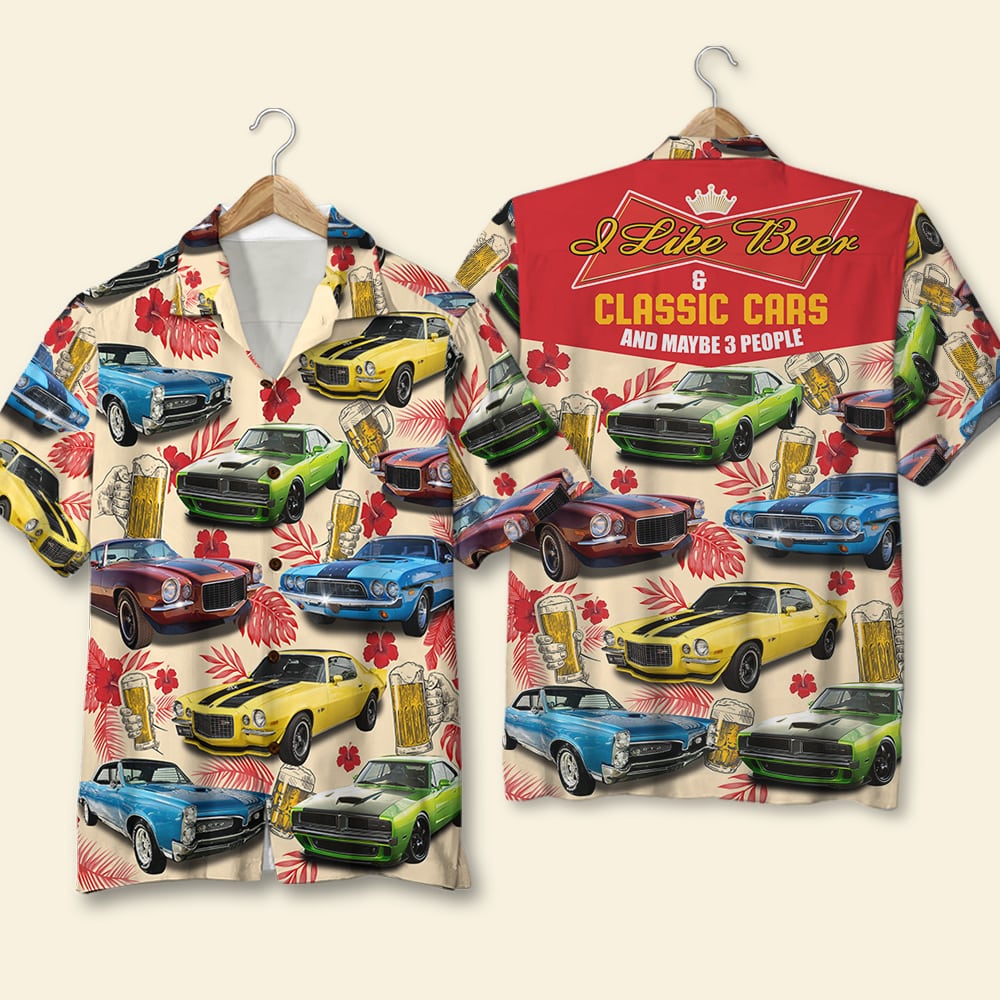 I Like Beer & Classic Cars And Maybe 3 People - Custom Classic Car Photo Hawaiian Shirt - Hawaiian Shirts - GoDuckee