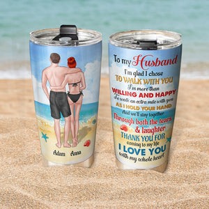 Beach Couple I'm Glad I Chose To Walk With You Personalized Tumbler Cup Gift For Couple - Tumbler Cup - GoDuckee