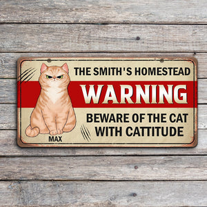 Warning Beware Of The Cat With Cattitude Personalized Cat Metal Sign Gift For Cat Lovers - Metal Wall Art - GoDuckee