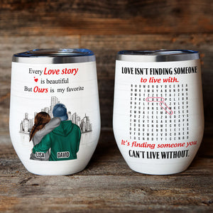 Personalized Hoodie Couple Wine Tumbler - Every Love Store Is Beautiful But Ours Is My Favorite - Wine Tumbler - GoDuckee