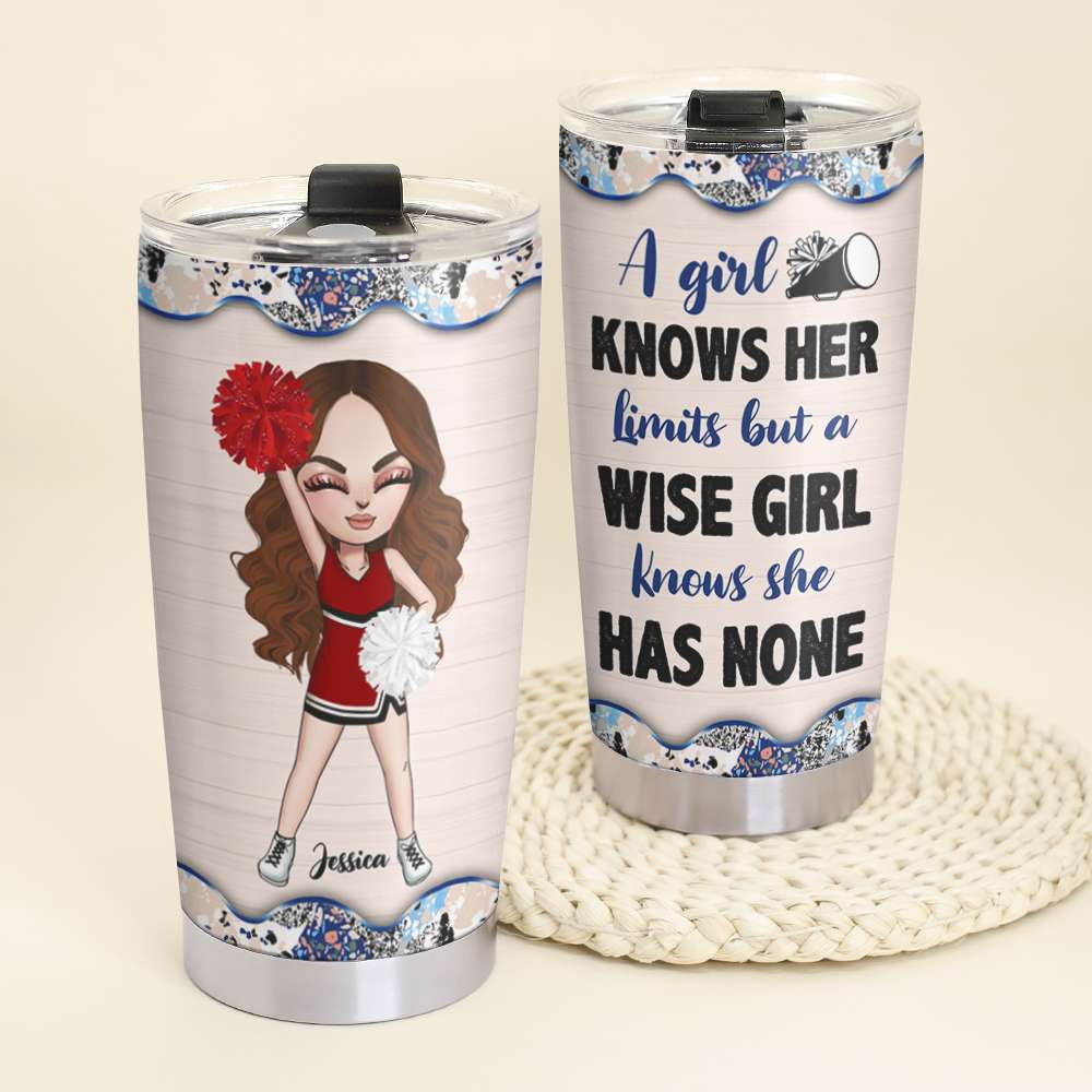 Personalized Cheerleader Tumbler - A Girl Knows Her Limits But A Wise Girl Knows She Has None - Tumbler Cup - GoDuckee