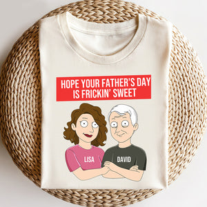 Hope Your Father's Day Is Frickin' Sweet - Personalized Shirts - Gift For Dad - Family Guys - Shirts - GoDuckee