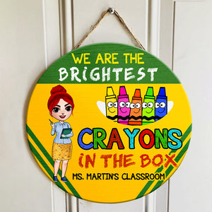We Are The Brightest Crayons - Personalized Round Wooden Sign - Gift For Teacher - Chibi Teacher Front View - Wood Sign - GoDuckee