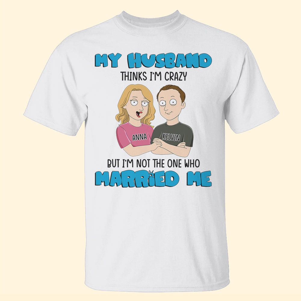 Personalized Couple Shirts - I'm Not The One Who Married Me - Couple Hand In Hand - Shirts - GoDuckee