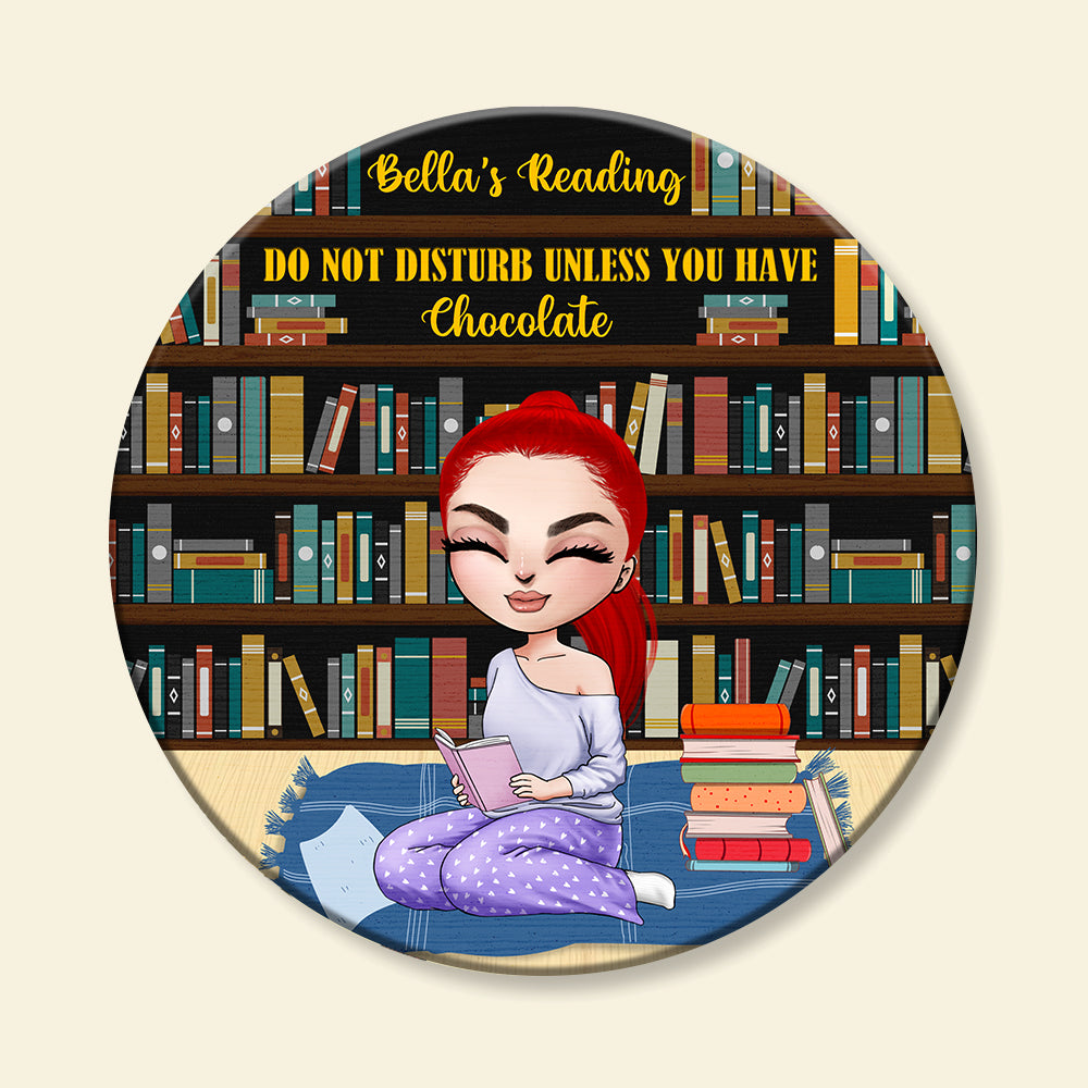 Do Not Disturb Unless You Have - Personalized Round Wooden Sign - Gift For Book Lover - Girl Sitting Reading Book - Wood Sign - GoDuckee