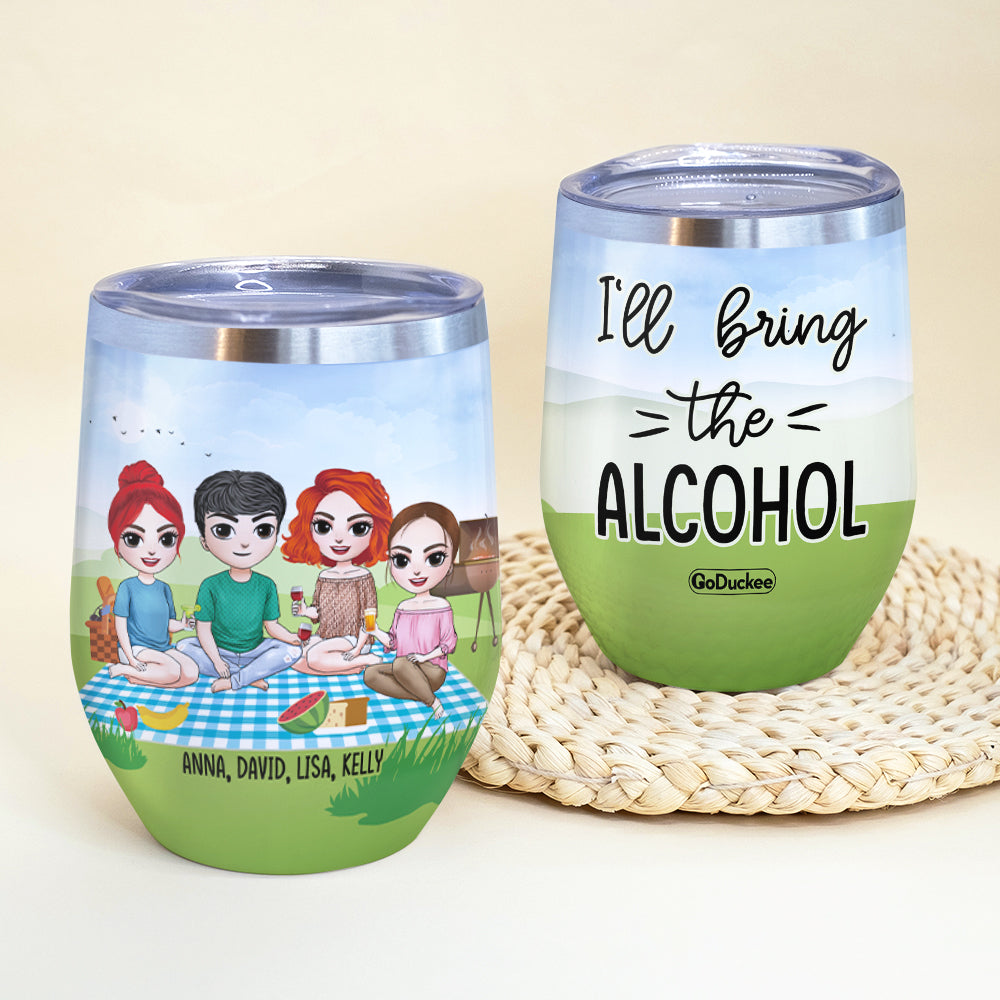 Camping I'll Bring - Personalized Wine Tumbler - Gift For Friends - Wine Tumbler - GoDuckee