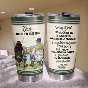 Personalized Fishing Dad & Daughter Tumbler - To My Dad I'm Proud To Be Your Daughter - Tumbler Cup - GoDuckee