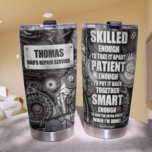 Personalized Fixing Dad Tumbler - When I'm Done - Tumbler Cup - GoDuckee