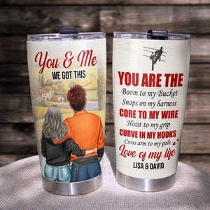 Personalized Lineman Tumbler - You & Me We Got This, Boom To My Bucket Snaps On My Harness - Tumbler Cup - GoDuckee