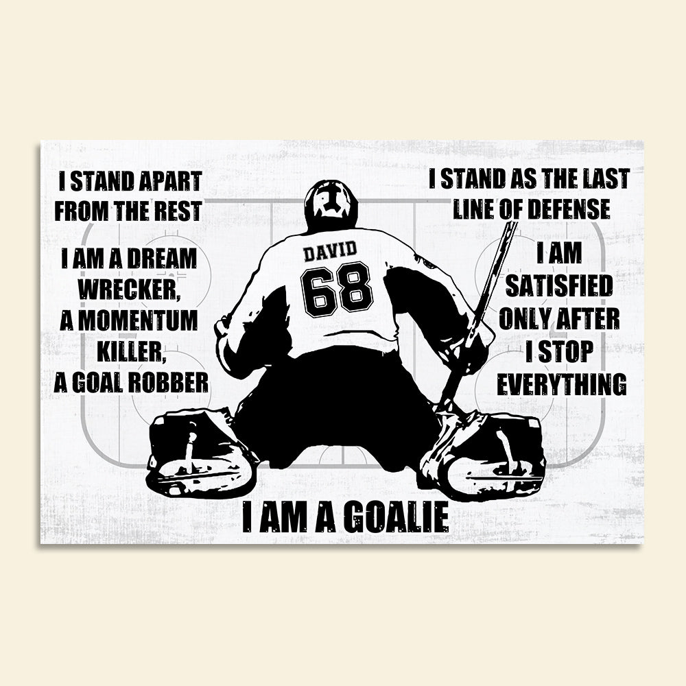 Personalized Ice Hockey Goalie Poster - I Am A Goalie - White Art - Poster & Canvas - GoDuckee