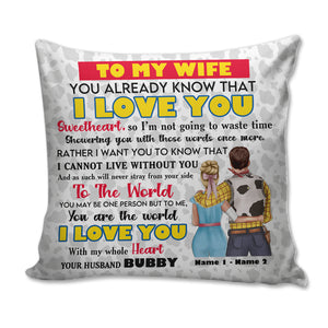 Personalized Gifts For Couples. To my wife, You Already Know That I Love You, Custom Pillow - Pillow - GoDuckee
