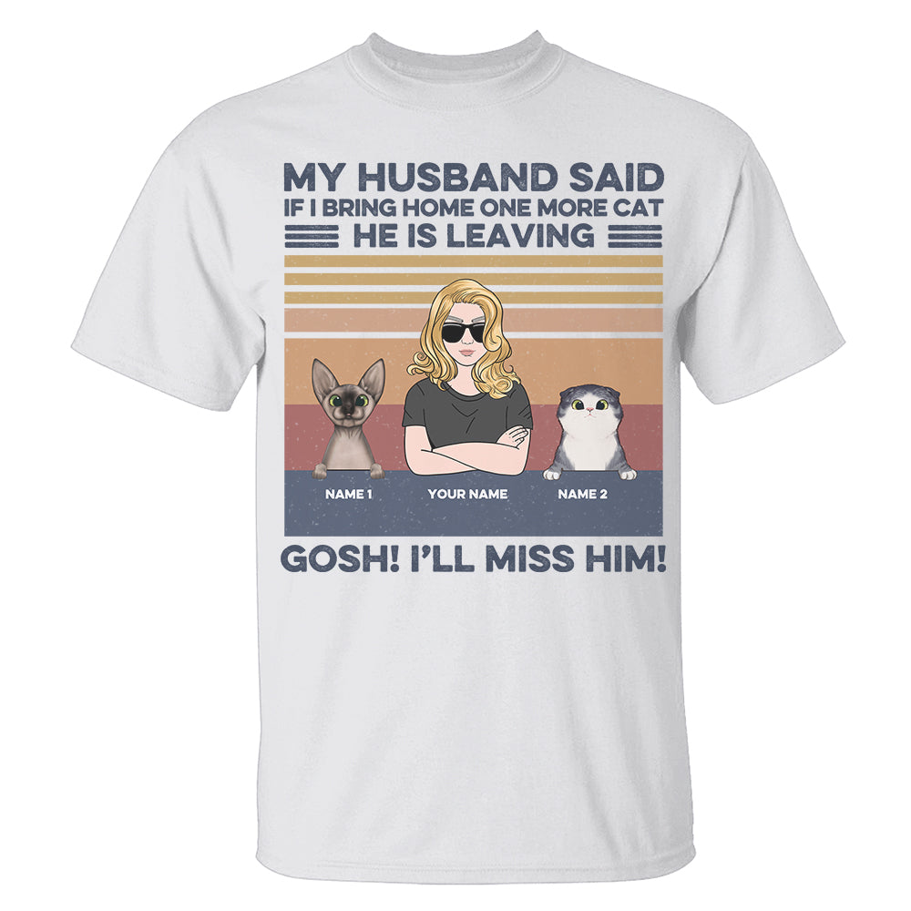 Personalized Gifts For Her, Cat Lover, If i bring home one more cat, Custom Shirts - Shirts - GoDuckee