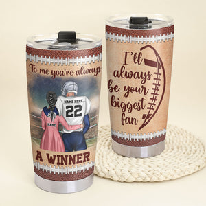 Personalized American Football Couple Tumbler - I'll Always Be Your Biggest Fan - Tumbler Cup - GoDuckee