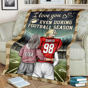 Personalized American Football Couple Blanket - Love You Even During Football Season - Blanket - GoDuckee