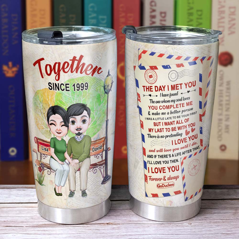 The Day I Met You, Personalized Tumbler, Gifts For Couple - Tumbler Cup - GoDuckee