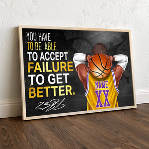 Personalized Basketball Player Poster - You Have To Be Able To Accept Failure To Get Better - Poster & Canvas - GoDuckee