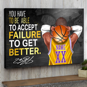 Personalized Basketball Player Poster - You Have To Be Able To Accept Failure To Get Better - Poster & Canvas - GoDuckee