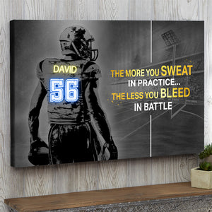 Personalized American Football Player Poster - The More You Sweat In Practice The Less You Bleed In Battle - Led Art - Poster & Canvas - GoDuckee