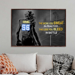 Personalized American Football Player Poster - The More You Sweat In Practice The Less You Bleed In Battle - Led Art - Poster & Canvas - GoDuckee