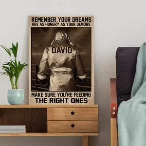 Vintage Boxing Men Poster - Custom Number - Your Dreams Are As Hungry As Your Demons Make Sure You're Feeding The Right One - Poster & Canvas - GoDuckee