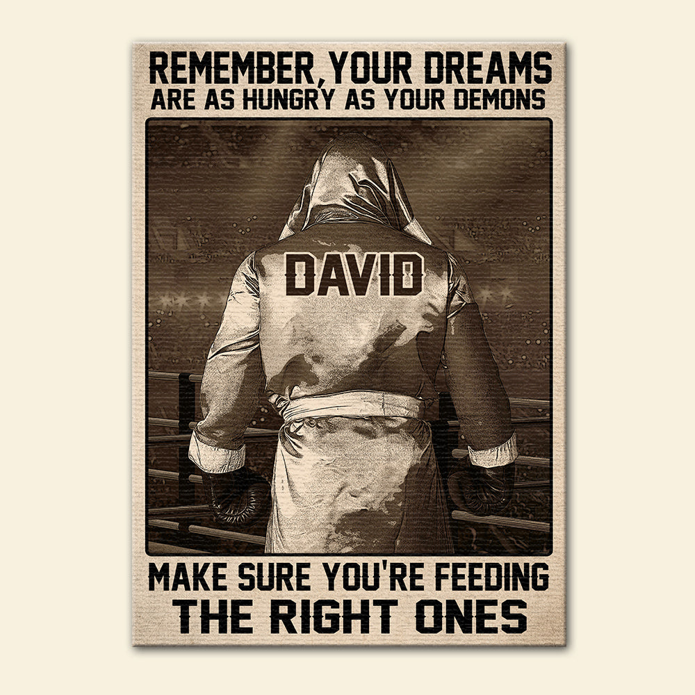 Vintage Boxing Men Poster - Custom Number - Your Dreams Are As Hungry As Your Demons Make Sure You're Feeding The Right One - Poster & Canvas - GoDuckee