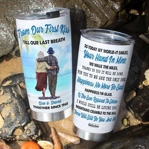 From Our First Kiss Till Our Last Breath Personalized Beach Tumbler Cup, Gift For Couple - Tumbler Cup - GoDuckee