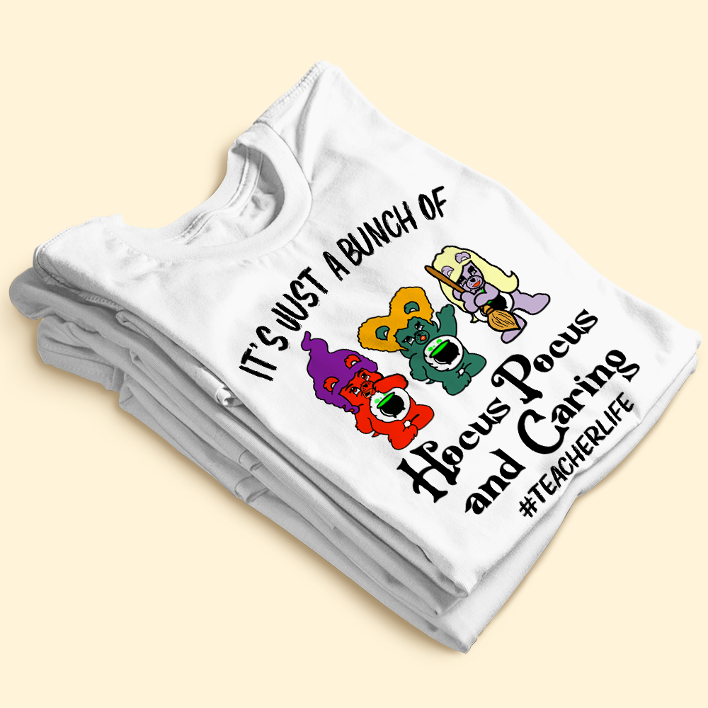 It's Just A Bunch Of Caring Personalized Teacher Shirt Gift For Teacher - Shirts - GoDuckee