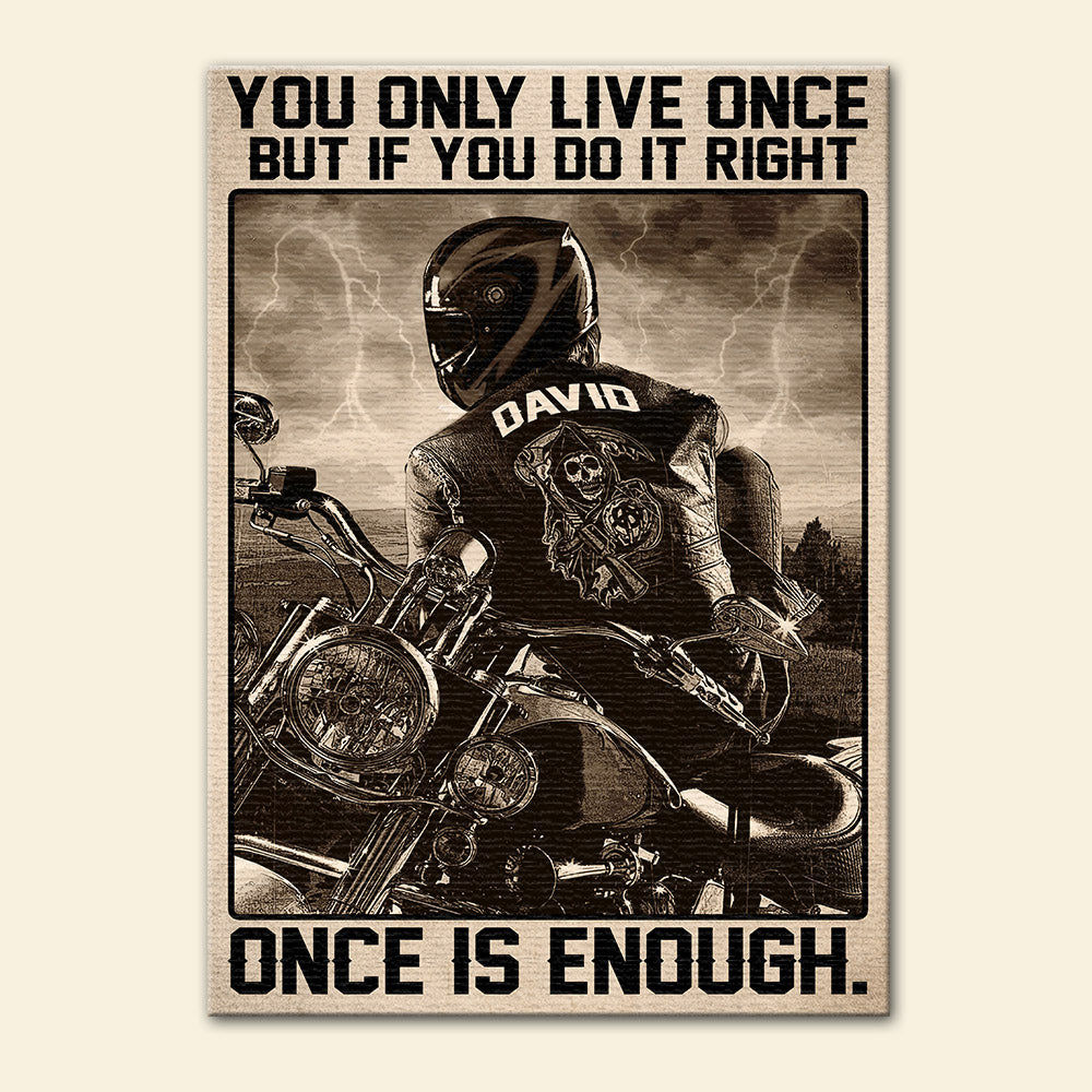 Vintage Biker Poster - Custom Name Biker - You Only Live One But If You Do It Right One Is Enough - Poster & Canvas - GoDuckee