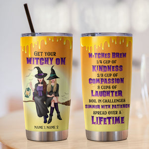 Personalized Witch Friends Tumbler - Get Your Witchy On - Besties, Sister - Tumbler Cup - GoDuckee