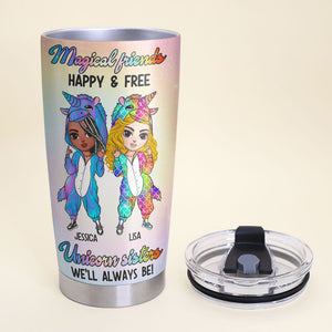 Personalized Unicorn Sisters Tumbler - Magical Friends Happy and Free, We're Just Best Friends - Tumbler Cup - GoDuckee