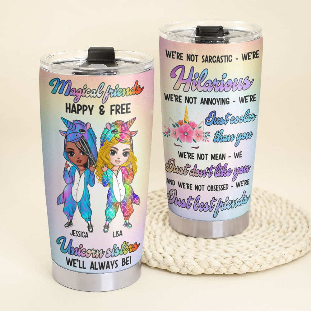 Personalized Unicorn Sisters Tumbler - Magical Friends Happy and Free, We're Just Best Friends - Tumbler Cup - GoDuckee