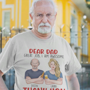 Dear Dad, Great Job We're Awesome Thank You, Personalized Shirts, Gift For Dad, Grandpa, Uncle