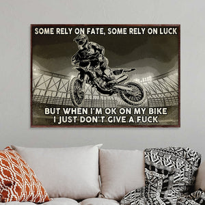 Motocross Performance Poster - Some Rely On Fate Some Rely On Luck - Poster & Canvas - GoDuckee