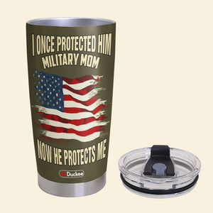 Personalized Military Mom Tumbler Cup - custom military Unit - I Once Protected Him Now He Protects Me - Tumbler Cup - GoDuckee