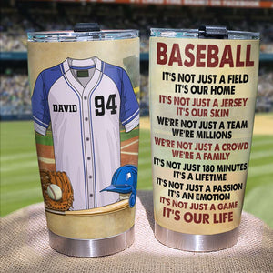 Personalized Baseball Tumbler - It's Not Just A Field It's Our Home - Tumbler Cup - GoDuckee