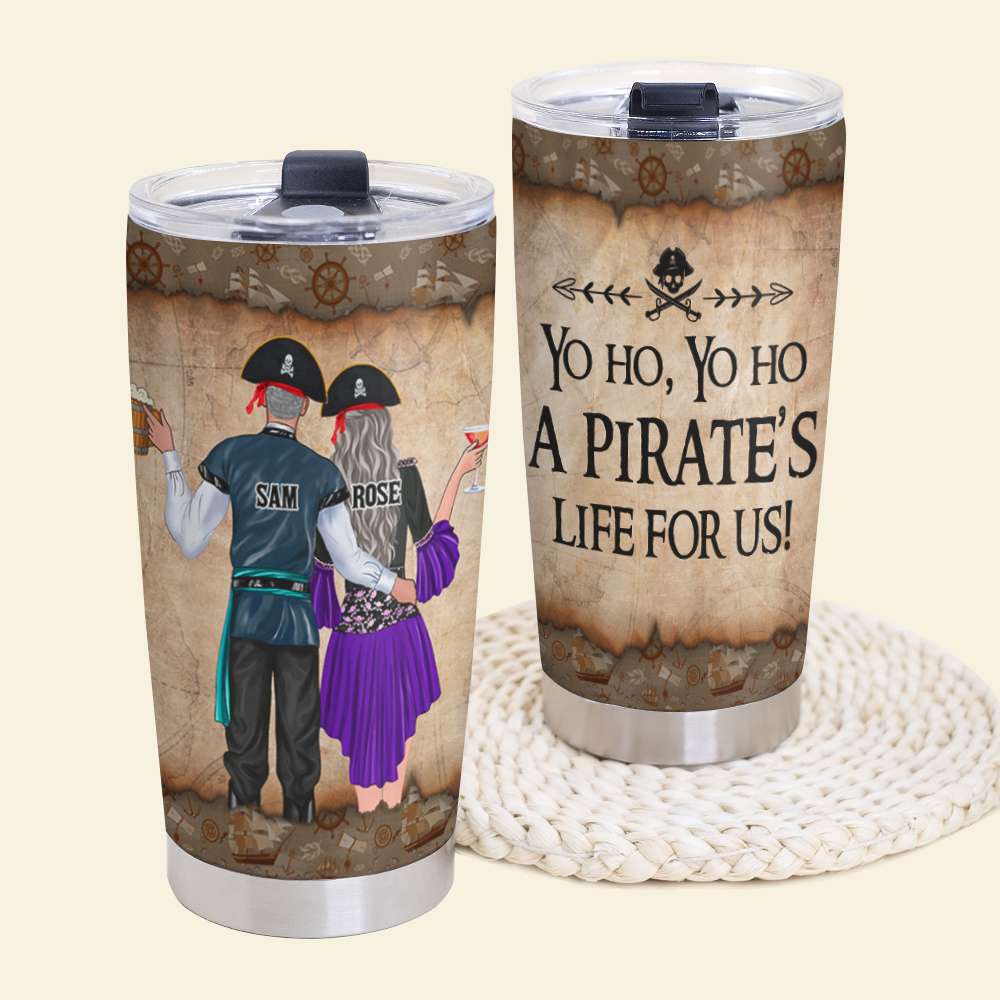 Personalized Pirate Couple Tumbler - A Pirate's Life For Us - Tumbler Cup - GoDuckee