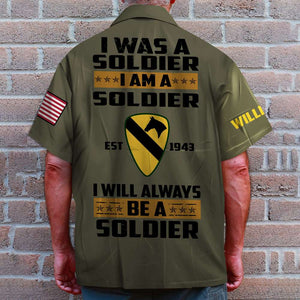 I Will Always Be A Soldier, Personalized Veteran Hawaiian Shirt and Shorts, Custom Military Unit, Military Gifts - Hawaiian Shirts - GoDuckee