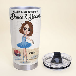 Personalized Ballet Girl Tumbler - Easily Distracted By Dance And Books - Tumbler Cup - GoDuckee
