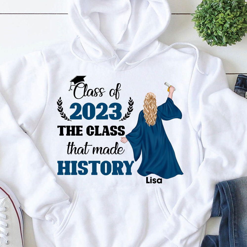 The Class That Made History, Personalized Graduation Shirt - Shirts - GoDuckee