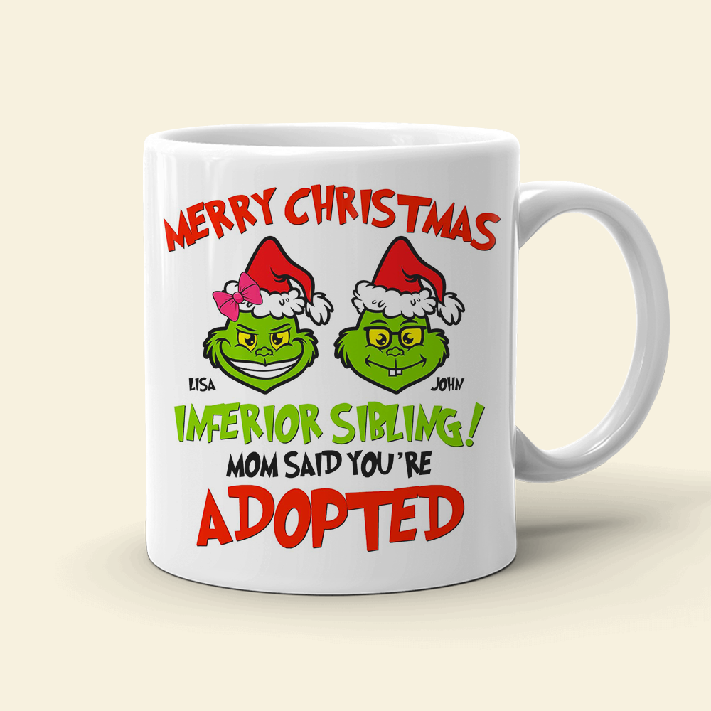 Sibling Mom Said You're Adopted, Personalized White Mug - Coffee Mug - GoDuckee