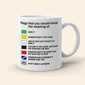 Flags That You Should Know The Meaning Of Personalized Racing Mug - Coffee Mug - GoDuckee
