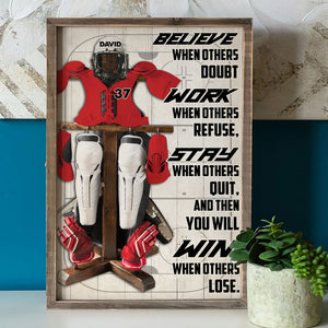 Personalized Hockey Unifrom Poster - Believe When Others Doubt Work When Others Refuse - Poster & Canvas - GoDuckee