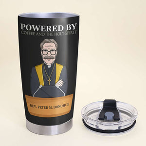 Powered By Coffee And The Holy Spirit Personalized Pastor Tumbler Cup - Tumbler Cup - GoDuckee